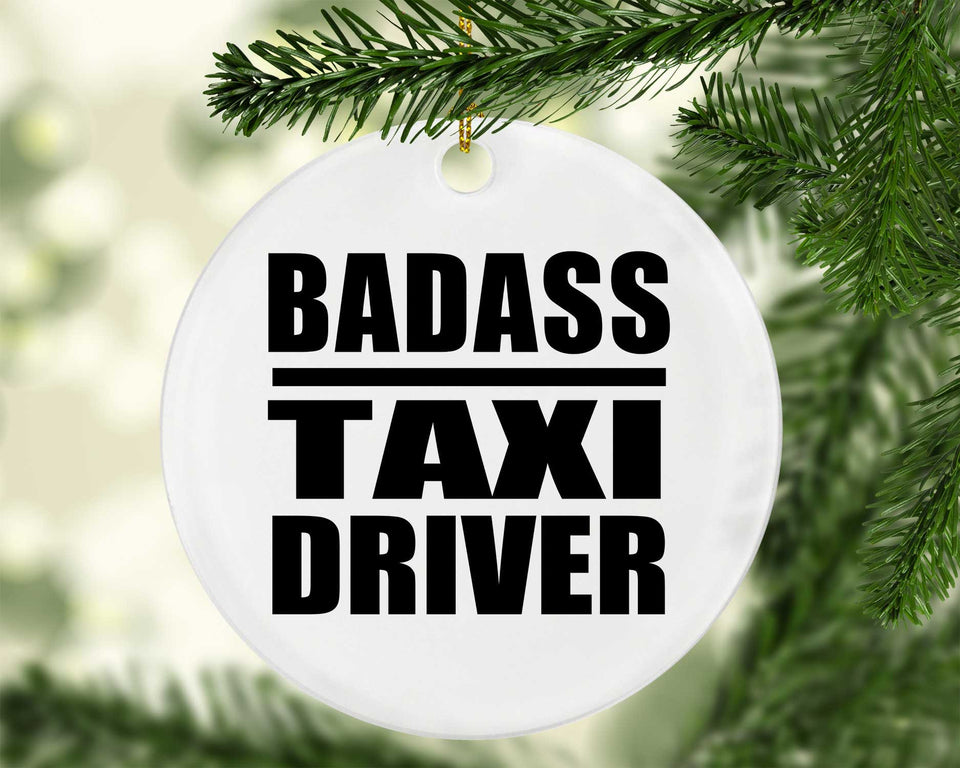 Badass Taxi Driver - Circle Ornament
