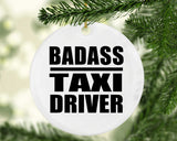 Badass Taxi Driver - Circle Ornament