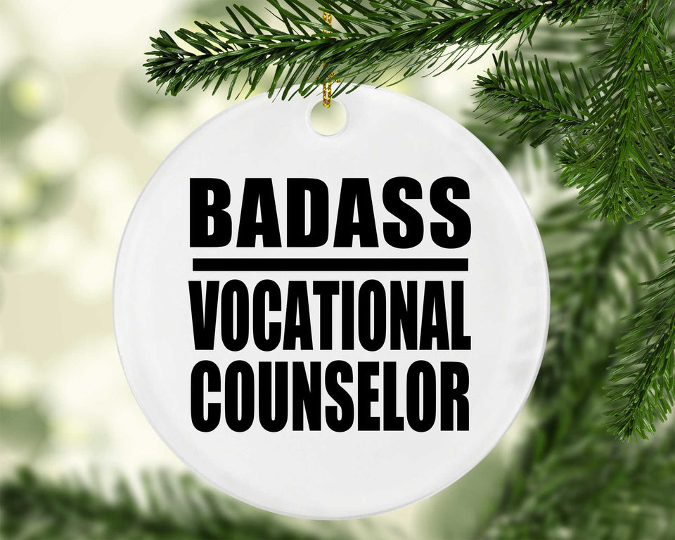 Badass Vocational Counselor - Circle Ornament