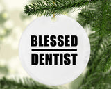 Blessed Dentist - Circle Ornament