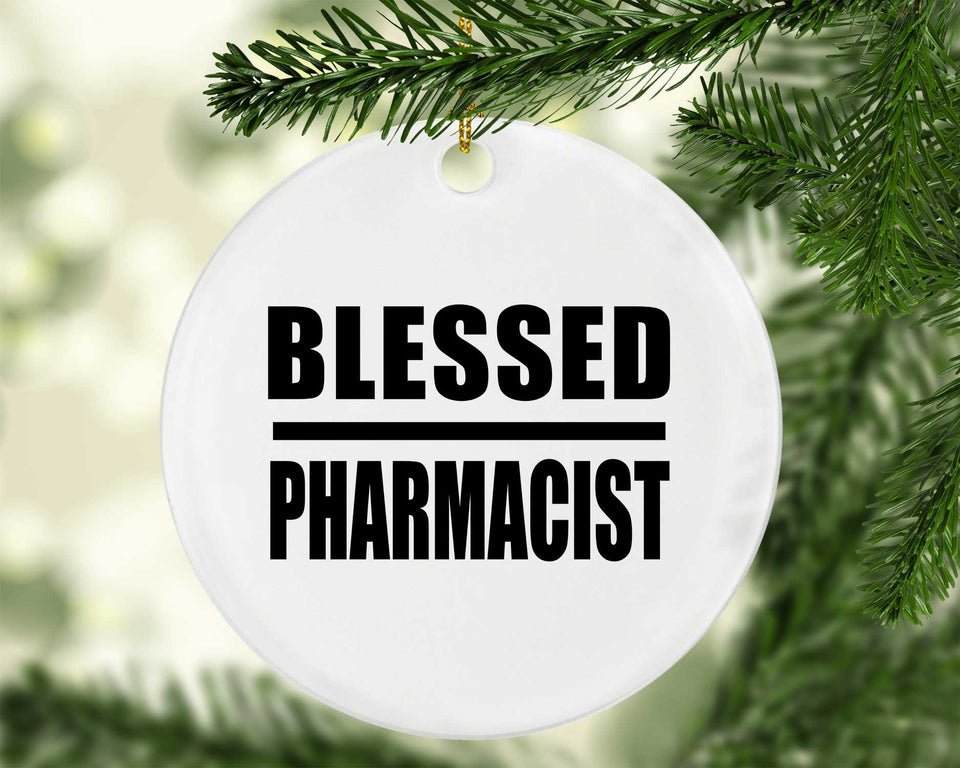 Blessed Pharmacist - Circle Ornament