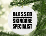 Blessed Skincare Specialist - Circle Ornament