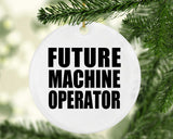 Future Machine Operator - Circle Ornament