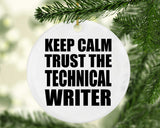 Keep Calm and Trust The Technical Writer - Circle Ornament