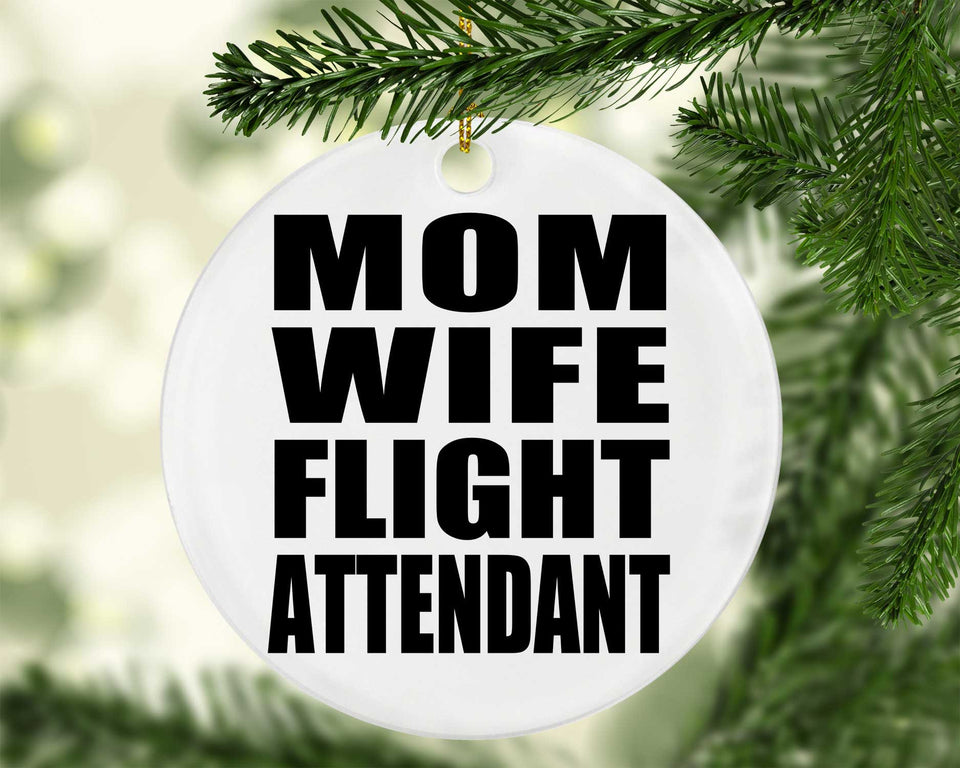Mom Wife Flight Attendant - Circle Ornament