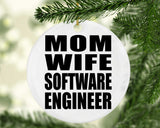 Mom Wife Software Engineer - Circle Ornament