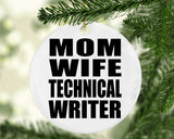 Mom Wife Technical Writer - Circle Ornament
