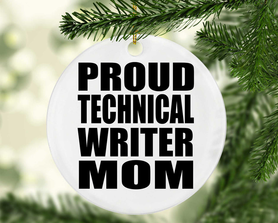 Proud Technical Writer Mom - Circle Ornament