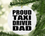 Proud Taxi Driver Dad - Circle Ornament
