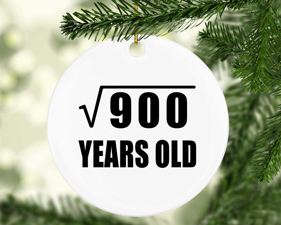 30th Birthday Square Root of 900 Years Old - Circle Ornament