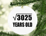 55th Birthday Square Root of 3025 Years Old - Circle Ornament