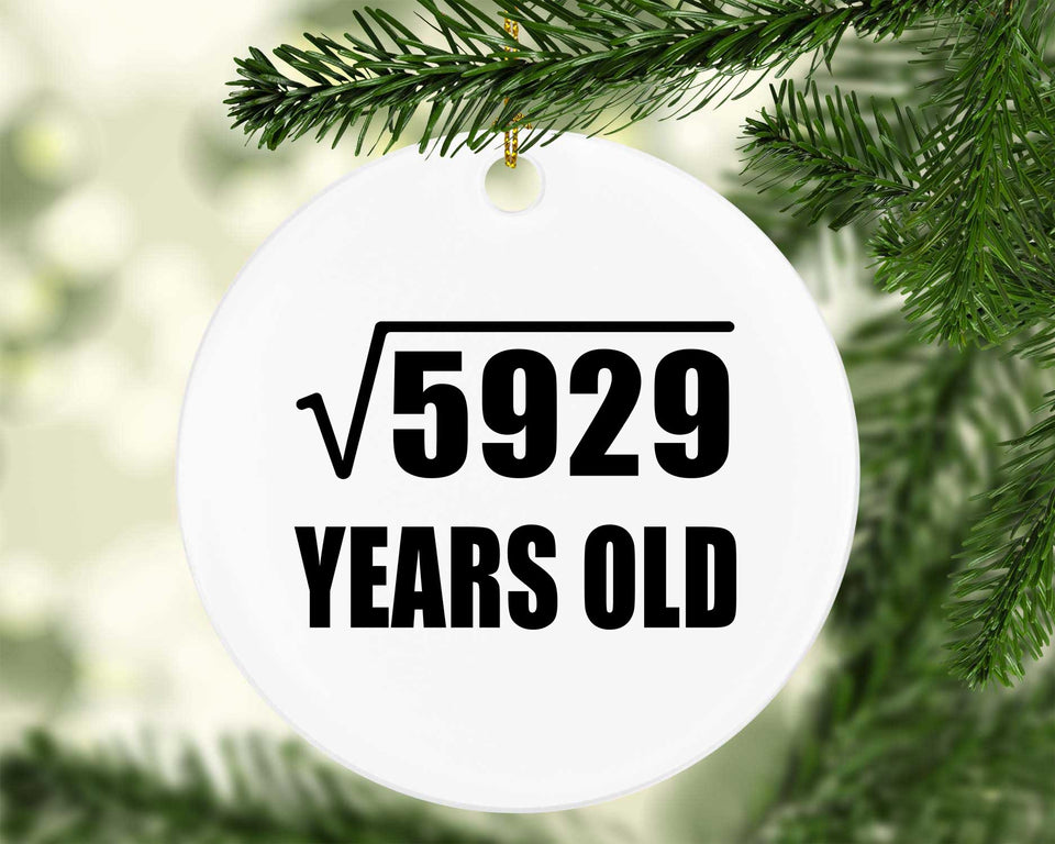 77th Birthday Square Root of 5929 Years Old - Circle Ornament