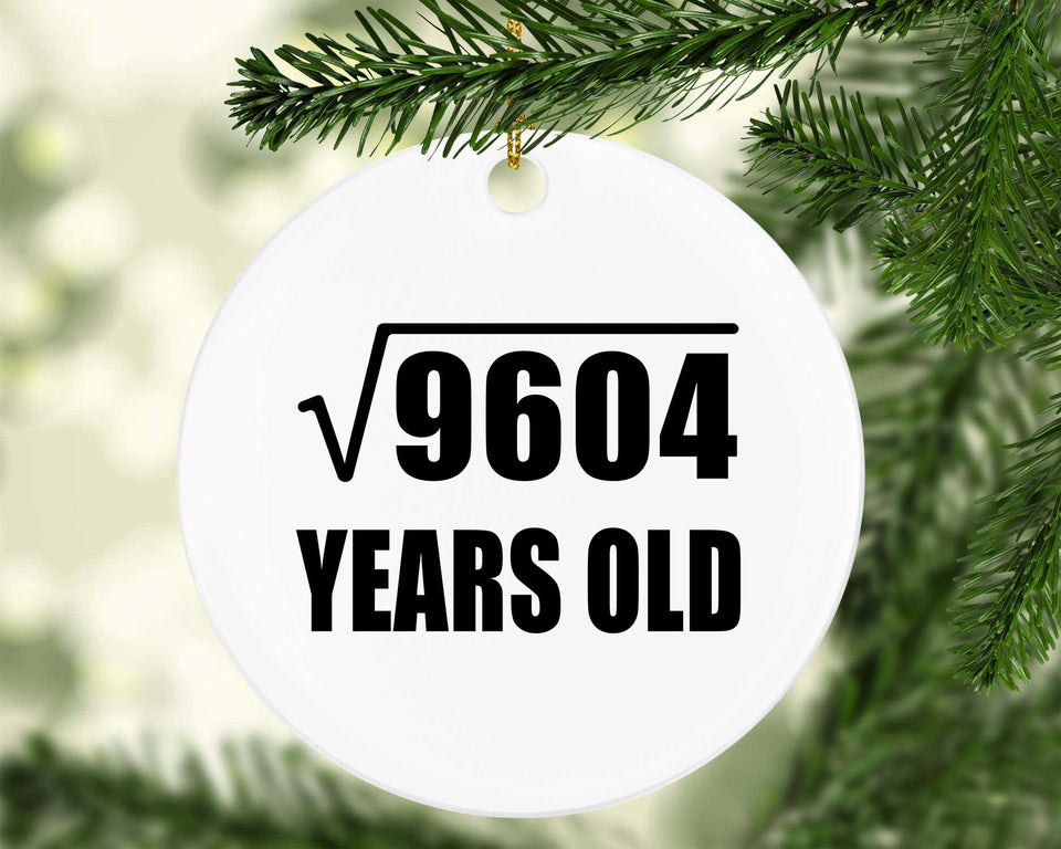 98th Birthday Square Root of 9604 Years Old - Circle Ornament