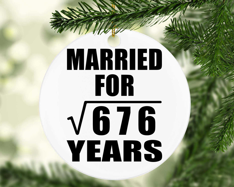 26th Anniversary Married For Square Root of 676 Years - Circle Ornament