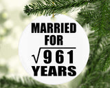 31st Anniversary Married For Square Root of 961 Years - Circle Ornament
