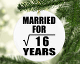 4th Anniversary Married For Square Root of 16 Years - Circle Ornament