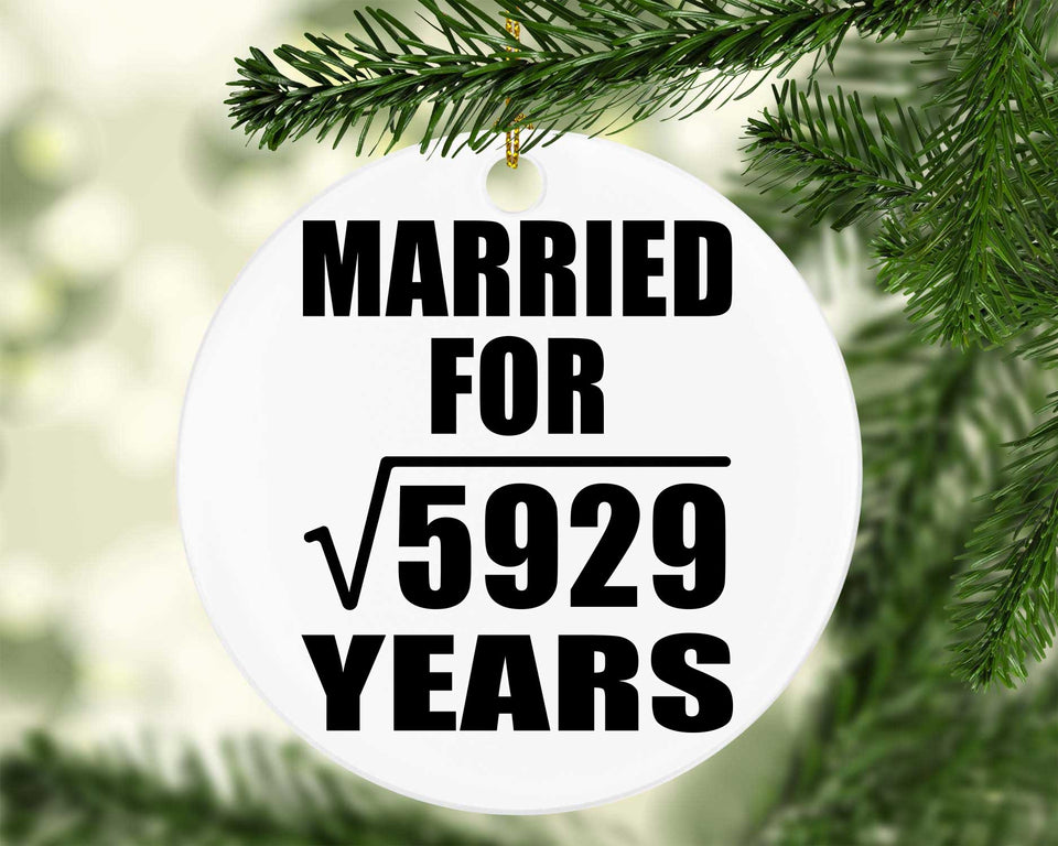 77th Anniversary Married For Square Root of 5929 Years - Circle Ornament