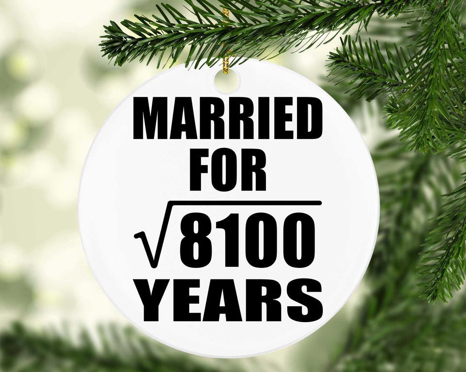 90th Anniversary Married For Square Root of 8100 Years - Circle Ornament