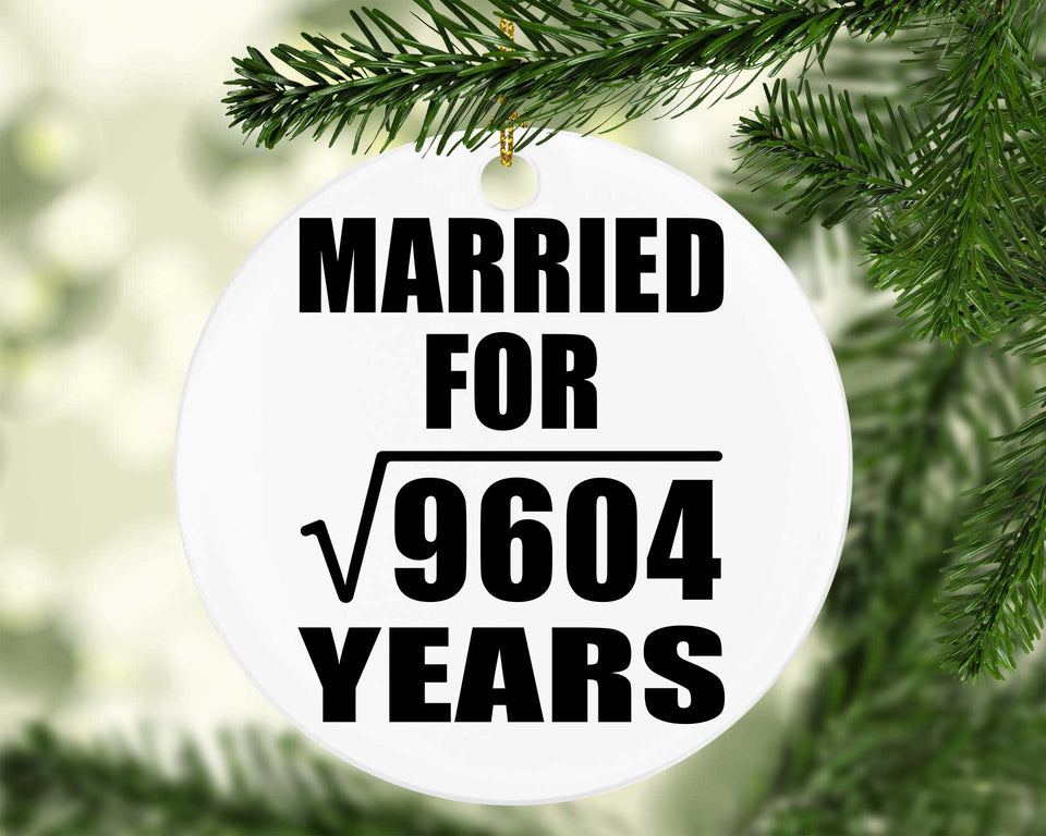 98th Anniversary Married For Square Root of 9604 Years - Circle Ornament