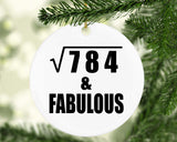 28th Birthday Square Root of 784 & Fabulous - Circle Ornament