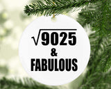 95th Birthday Square Root of 9025 & Fabulous - Circle Ornament