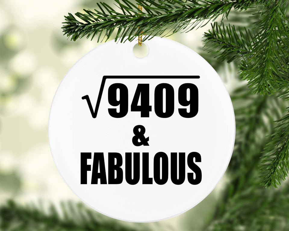 97th Birthday Square Root of 9409 & Fabulous - Circle Ornament