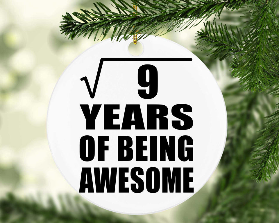 3rd Birthday Square Root of 9 Years of Being Awesome - Circle Ornament