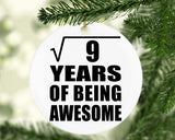 3rd Birthday Square Root of 9 Years of Being Awesome - Circle Ornament