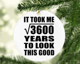60th Birthday Took Square Root of 3600 Years To Look Good - Circle Ornament