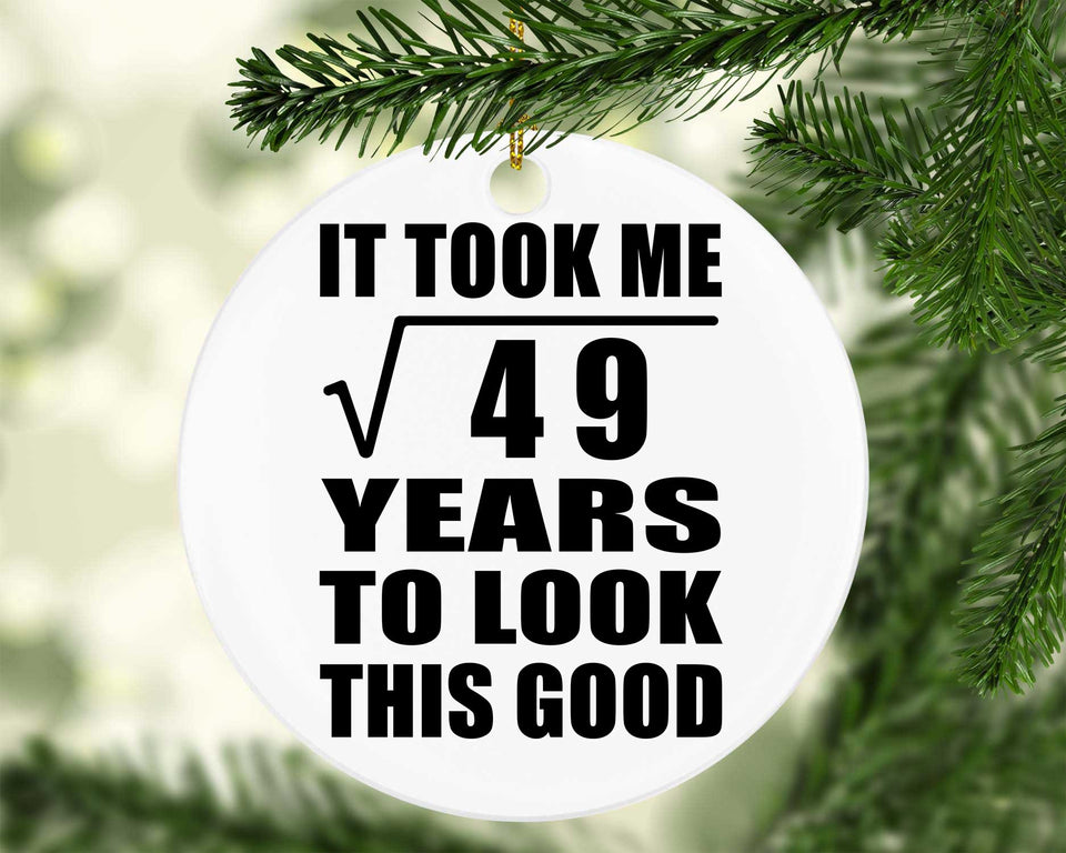 7th Birthday Took Square Root of 49 Years To Look Good - Circle Ornament