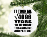 64th Birthday Took Square Root of 4096 Years To Awesome - Circle Ornament