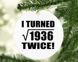 88th Birthday I Turned Square Root of 1936 Twice - Circle Ornament