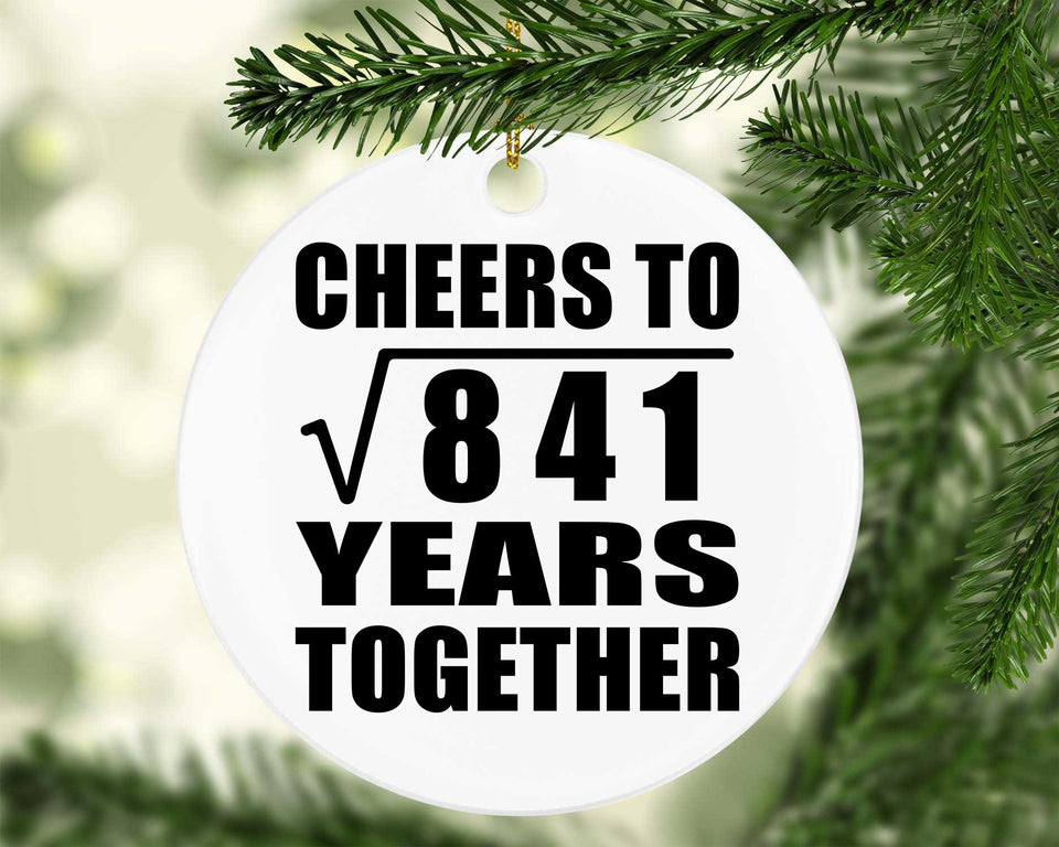 29th Anniversary Cheers To Square Root of 841 Years Together - Circle Ornament