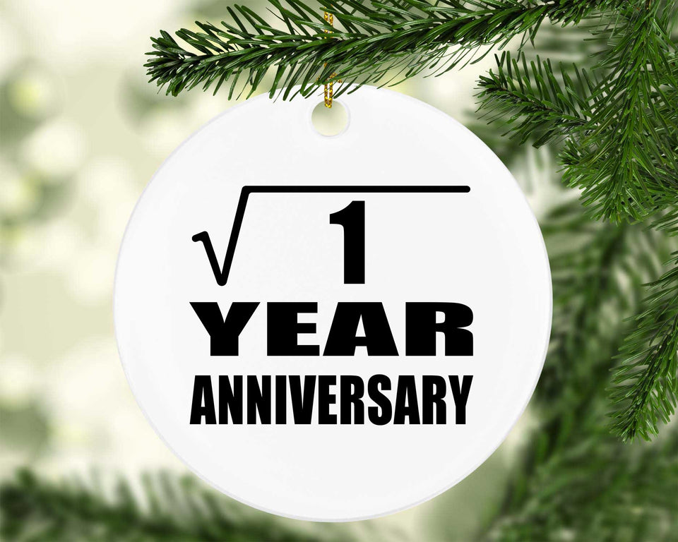 1st Anniversary Square Root of 1 Year Anniversary - Circle Ornament