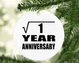 1st Anniversary Square Root of 1 Year Anniversary - Circle Ornament