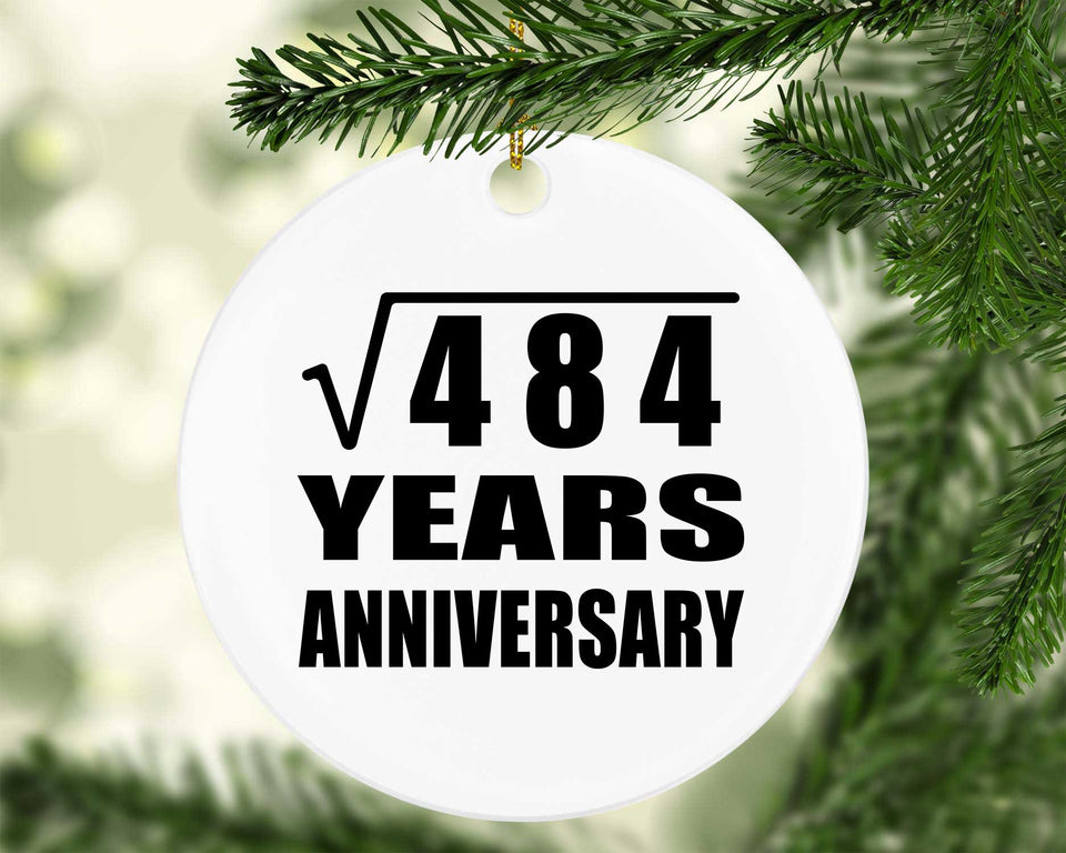 22nd Anniversary Square Root of 484 Years Anniversary - Circle Ornament