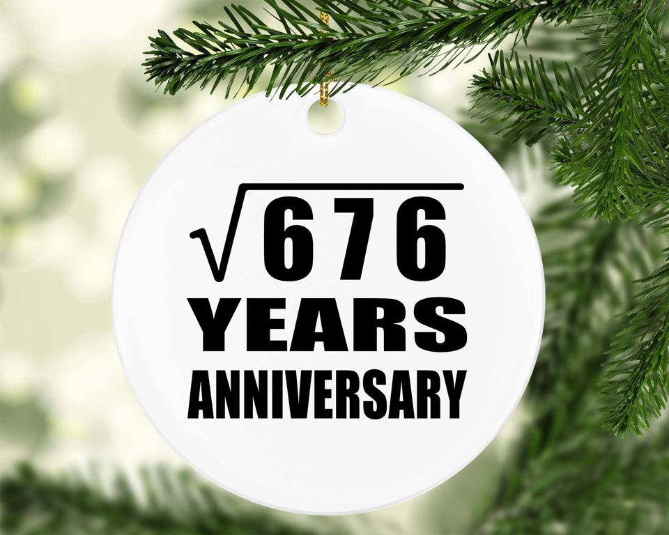26th Anniversary Square Root of 676 Years Anniversary - Circle Ornament