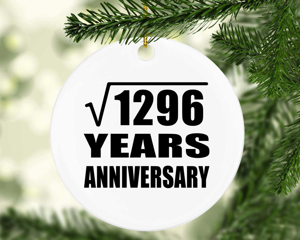 36th Anniversary Square Root of 1296 Years Anniversary - Circle Ornament