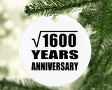 40th Anniversary Square Root of 1600 Years Anniversary - Circle Ornament