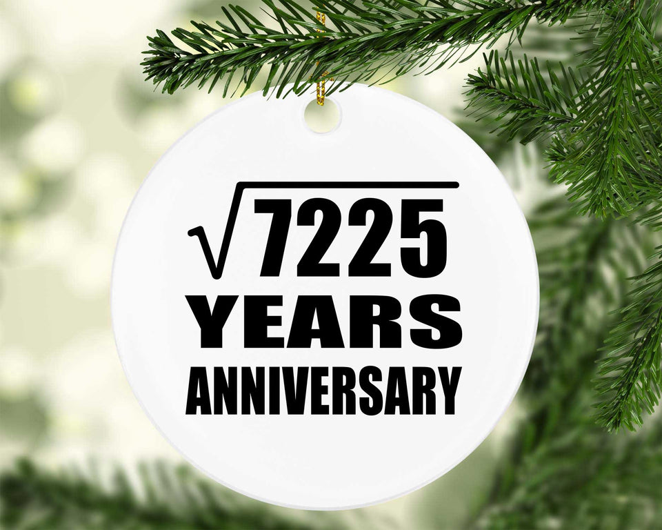 85th Anniversary Square Root of 7225 Years Anniversary - Circle Ornament