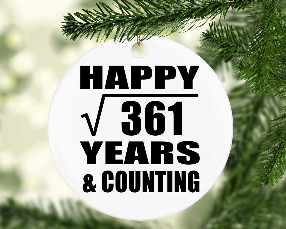 Happy 19th Anniversary Square Root of 361 Years & Counting - Circle Ornament