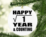 Happy 1st Anniversary Square Root of 1 Year & Counting - Circle Ornament