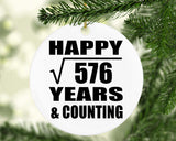 Happy 24th Anniversary Square Root of 576 Years & Counting - Circle Ornament