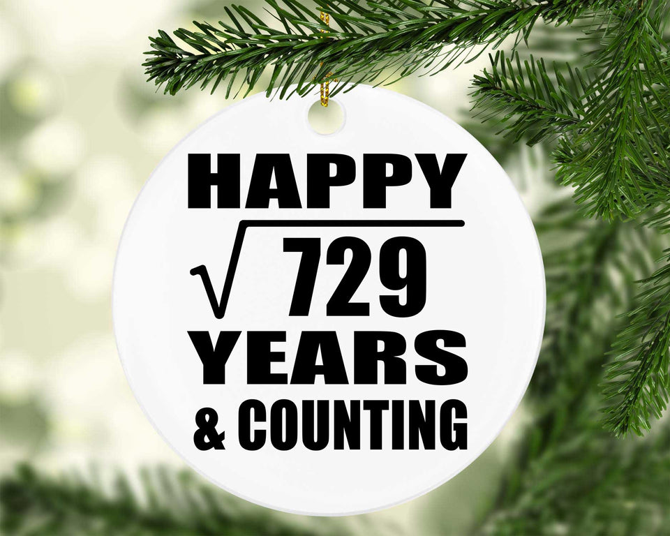 Happy 27th Anniversary Square Root of 729 Years & Counting - Circle Ornament