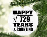 Happy 27th Anniversary Square Root of 729 Years & Counting - Circle Ornament