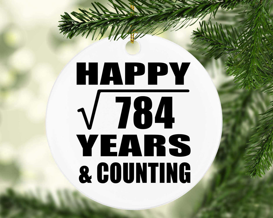 Happy 28th Anniversary Square Root of 784 Years & Counting - Circle Ornament