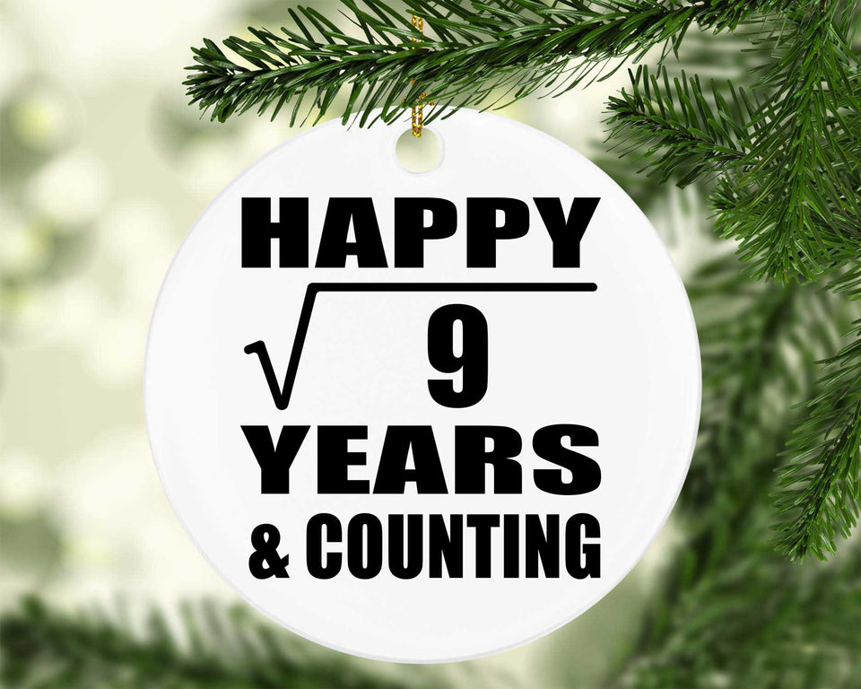 Happy 3rd Anniversary Square Root of 9 Years & Counting - Circle Ornament