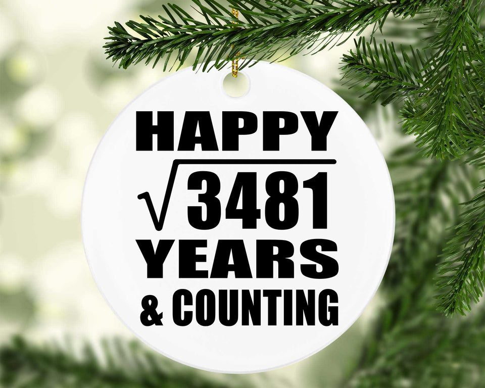 Happy 59th Anniversary Square Root of 3481 Years & Counting - Circle Ornament