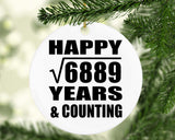 Happy 83rd Anniversary Square Root of 6889 Years & Counting - Circle Ornament