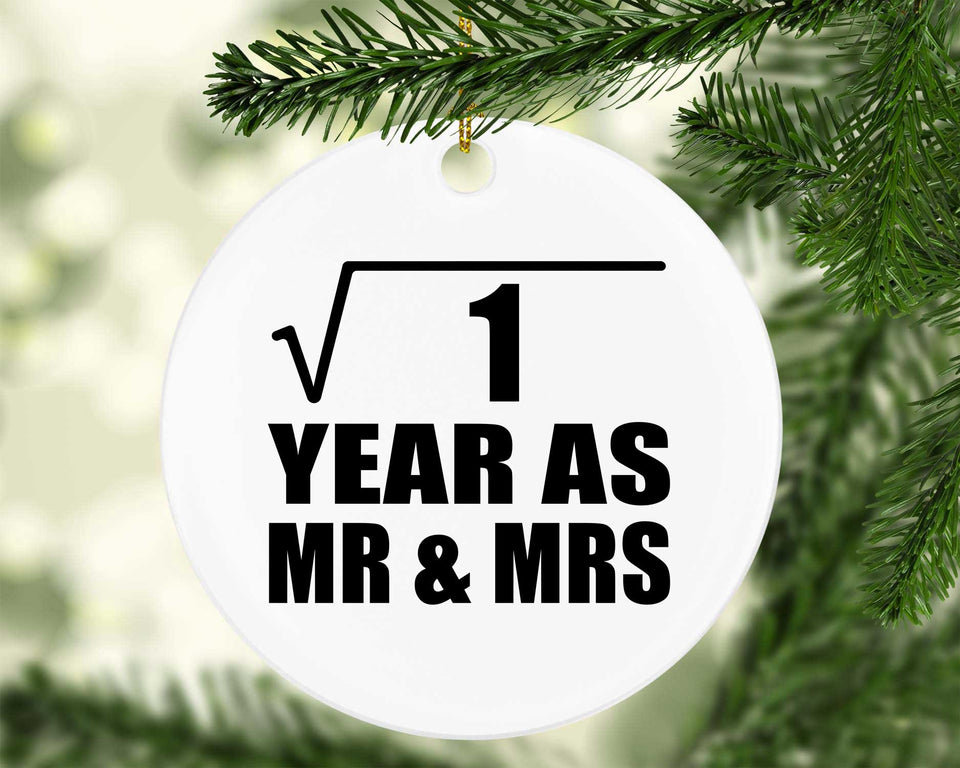 1st Anniversary Square Root of 1 Year As Mr & Mrs - Circle Ornament